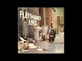 Fleetwood Mac - I Loved Another Woman