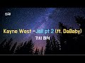 드디어 나온 칸예 웨스트의 DONDA Kanye West Jail Pt 2 Ft DaBaby 가사 해석 번역 Lyric