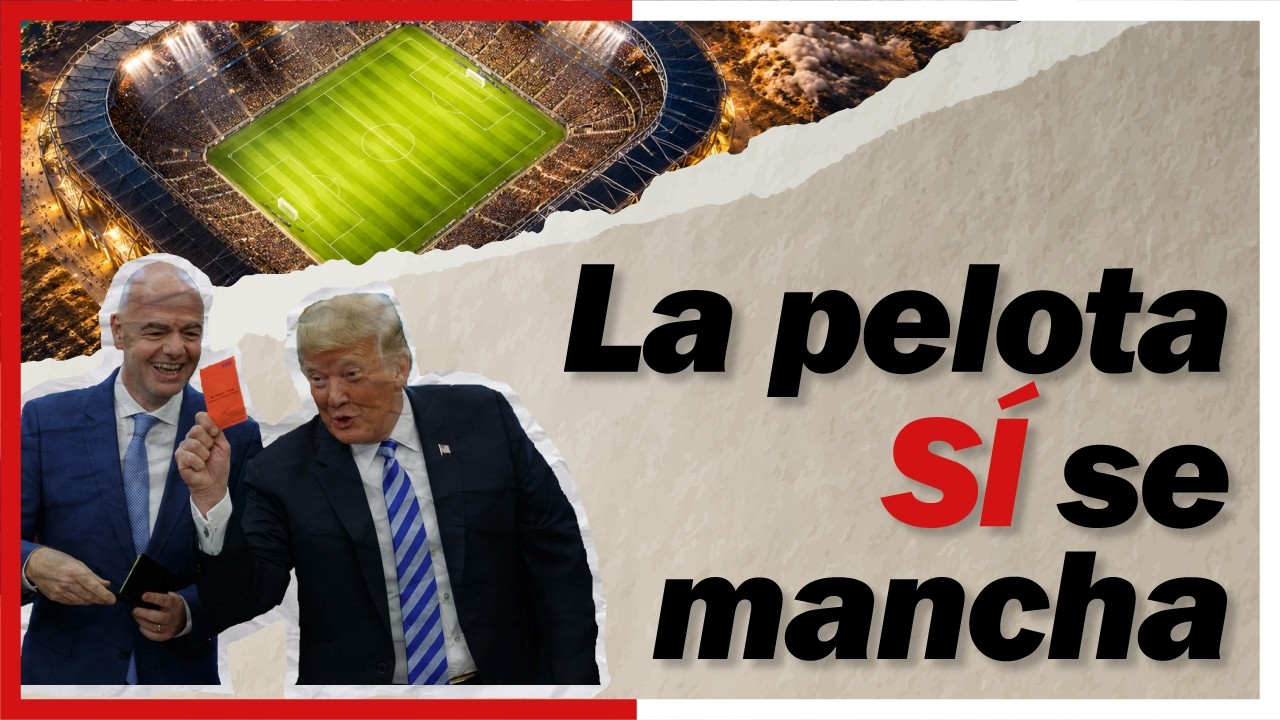 Mundial ⚽️: ¿Cómo lo están secuestrando las élites?
