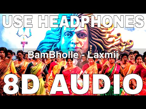 BamBholle (8D Audio) || Laxmii || Viruss || Ullumanati || Akshay Kumar, Kiara Advani