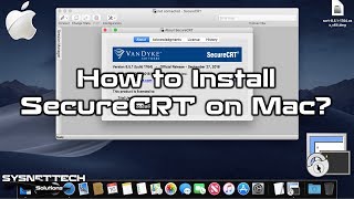 How to Install SecureCRT on Mac or macOS Operating System | SYSNETTECH Solutions