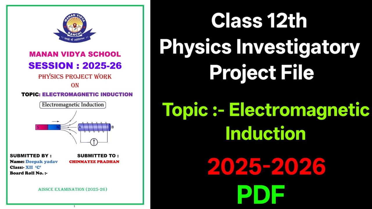 Electromagnetic Induction Class 12 Physics Project File 2025-26 | CBSE Investigatory Project PDF 