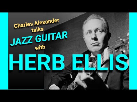 HERB ELLIS talks JAZZ GUITAR with CHARLES ALEXANDER - 9th Feb 1994