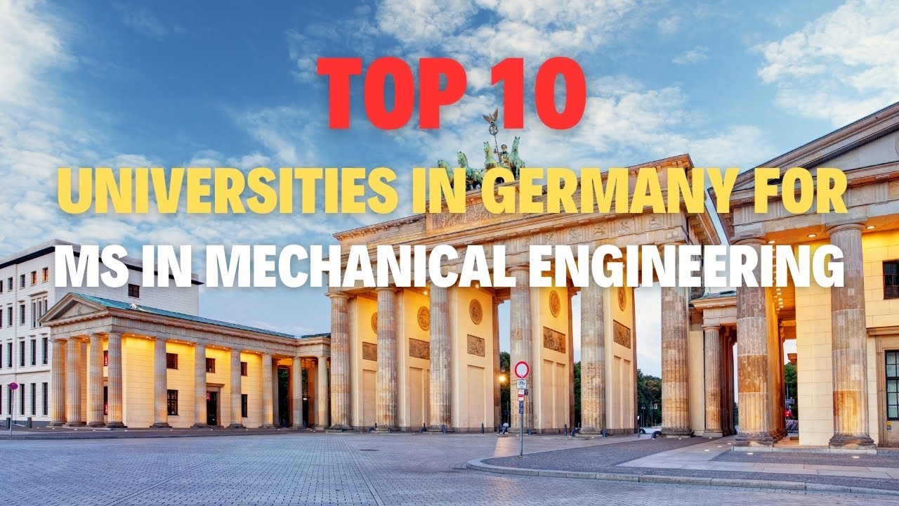 GERMANY'S Top 10 Universities for MS in Mechanical Engineering!