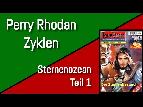 PERRY RHODAN Zyklen Rezension | Sternenozean Teil 1| Kantiran - Hyperimpedanz - Motana (2200 - 2210)
