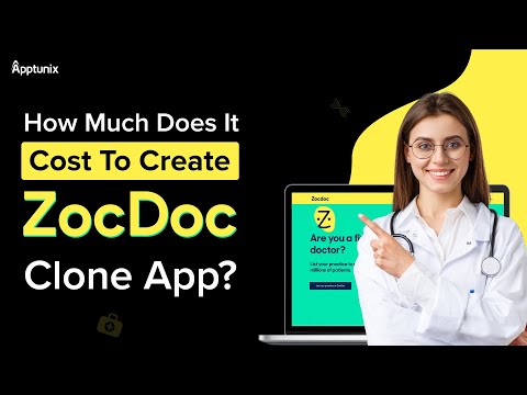 How Much Does it Cost to Create ZocDoc Clone App | Build Your own Telemedicine app Like ZocDoc