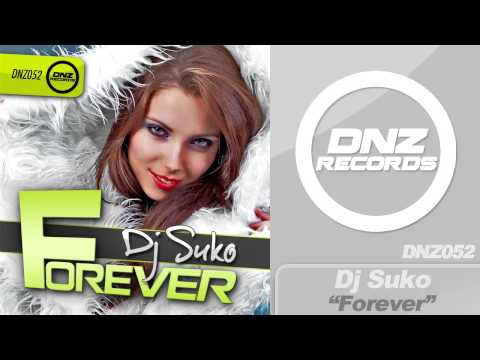 DNZ052 // DJ SUKO - FOREVER (Official Video DNZ Records)