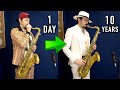 1 Day Vs 10 Years Of Playing Sax