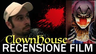 Recensioni Horror:  Clownhouse