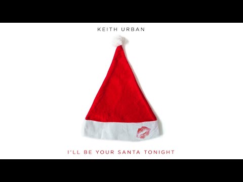 Keith Urban - I'll Be Your Santa Tonight (Official Audio) Video