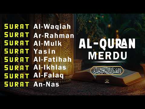 BACAAM AL-QURAN Yang Sangat Merdu Menangis | Alfatiha, Alkahfi,Yasin,Alwaqia, Arrahman, Almoeathat