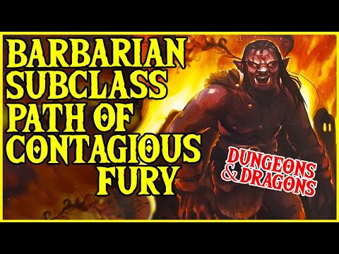 Barbarian Path of Contagious Fury Subclass Build for Dungeons and Dragons 5e
