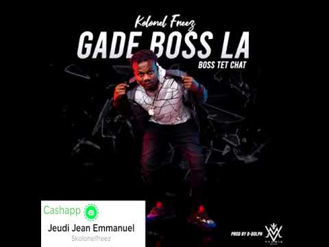 Kolonel Freez - Boss tet chat feat. Dj Valmix Produce by G-dolph / official audio