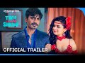 Tiku Weds Sheru - Official Trailer | Nawazuddin Siddiqui, Avneet Kaur | Prime Video India