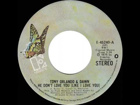 1975 HITS ARCHIVE: He Don’t Love You (Like I Love You) - Tony Orlando & Dawn (a #1 record-stereo 45)