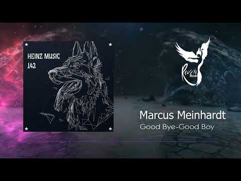 PREMIERE: Marcus Meinhardt - Good Bye-Good Boy (Original Mix) [Heinz Music]