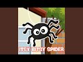 The Itsy Bitsy Spider