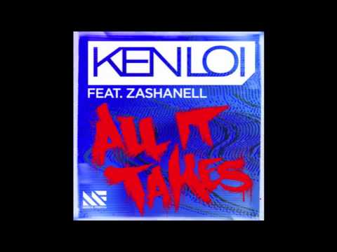 Ken Loi ft. Zashanell - All It Takes (Shintaro Yasuda Bootleg)