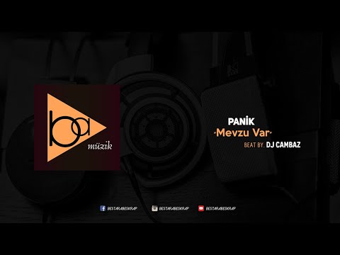 Panik - Mevzu Var Ft. DJCambaz