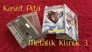 Download lagu Kaset Pita Full Album Metalik Klinik 3 mp3 Download lagu Kaset Pita Full Album Metalik Klinik 3 mp3