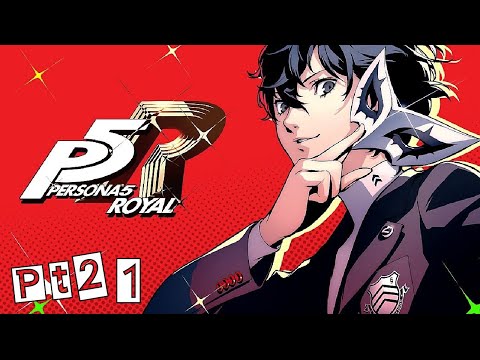 Persona 5 Royal Pt21 | 7/15/20