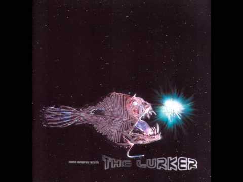 The Lurker (COSMIC CONSPIRACY RECORDS) part 2