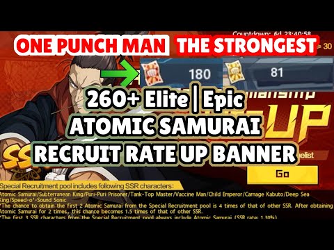 260+ Elite / Epic Recruit Tickets🔥Gacha Summon Atomic Samurai Rate Up | One Punch Man The Strongest