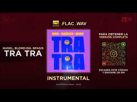 HUGEL x BLOND:ISH x Nfasis – Tra Tra 🎶 INSTRUMENTAL (By David Prince Music)