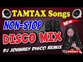 NONSTOP DISCO PARTY MIX 2023 - TAMTAX DISCO REMIX - DJ JOHNREY