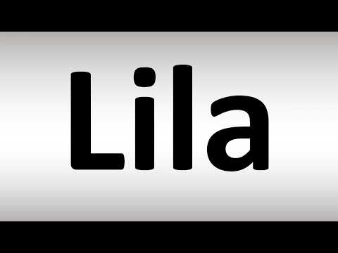 How to Pronounce Lila