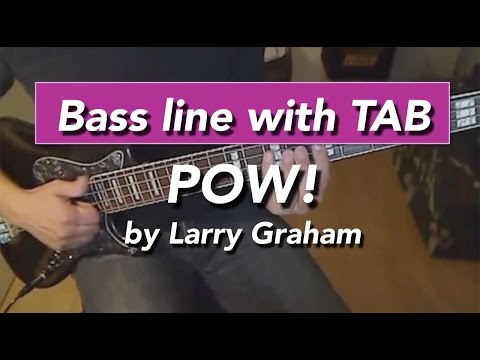 Larry Graham Pow bass lesson - How to play with tabs
