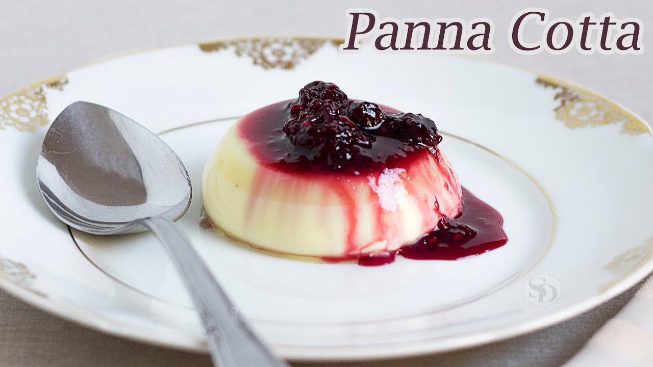Panna Cotta with Wild Fruits Sauce – Traditional Italian Dessert | Sandra Dias Recipe