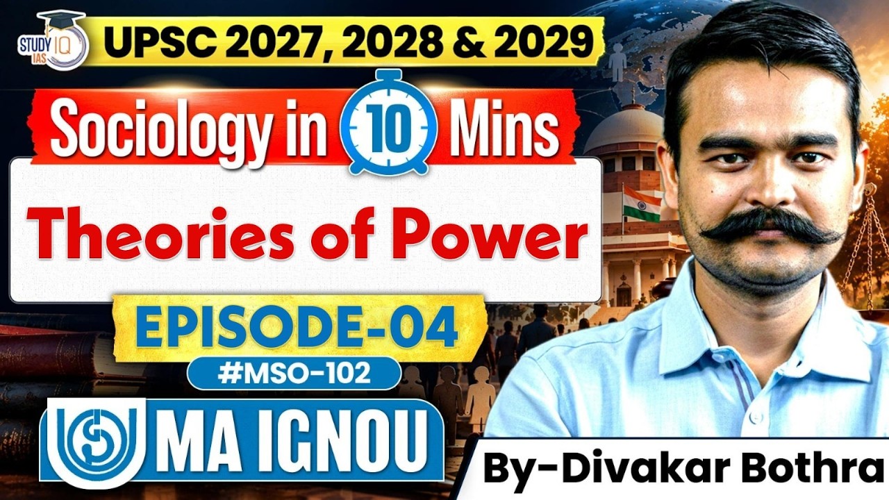 Theories of Power Explained in 10 Minutes | MSO-102 | Episode 4