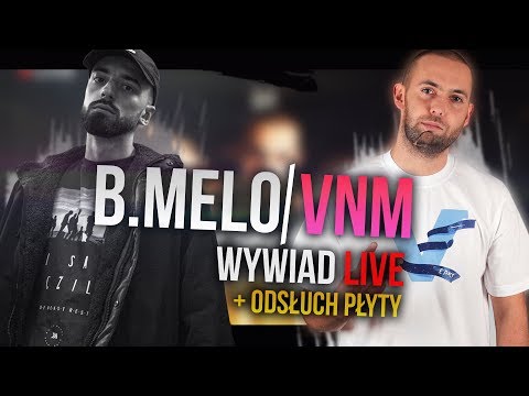 VNM/B.Melo – Trailblazer EP WYWIAD LIVE i ODSŁUCH PŁYTY!