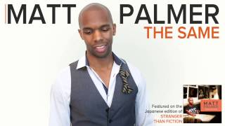 Matt Palmer   The Same (Official Audio)