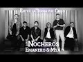 Entre la Tierra y el Cielo Los Nocheros, Emanero, MYA