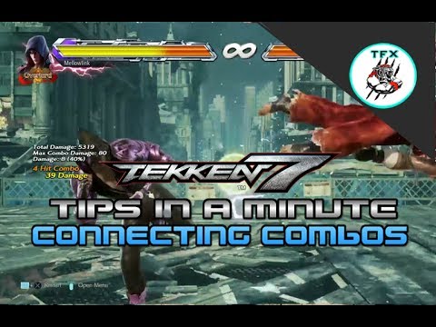 TEKKEN 7 // TIPS IN A MINUTE! HOW TO CONNECT COMBOS