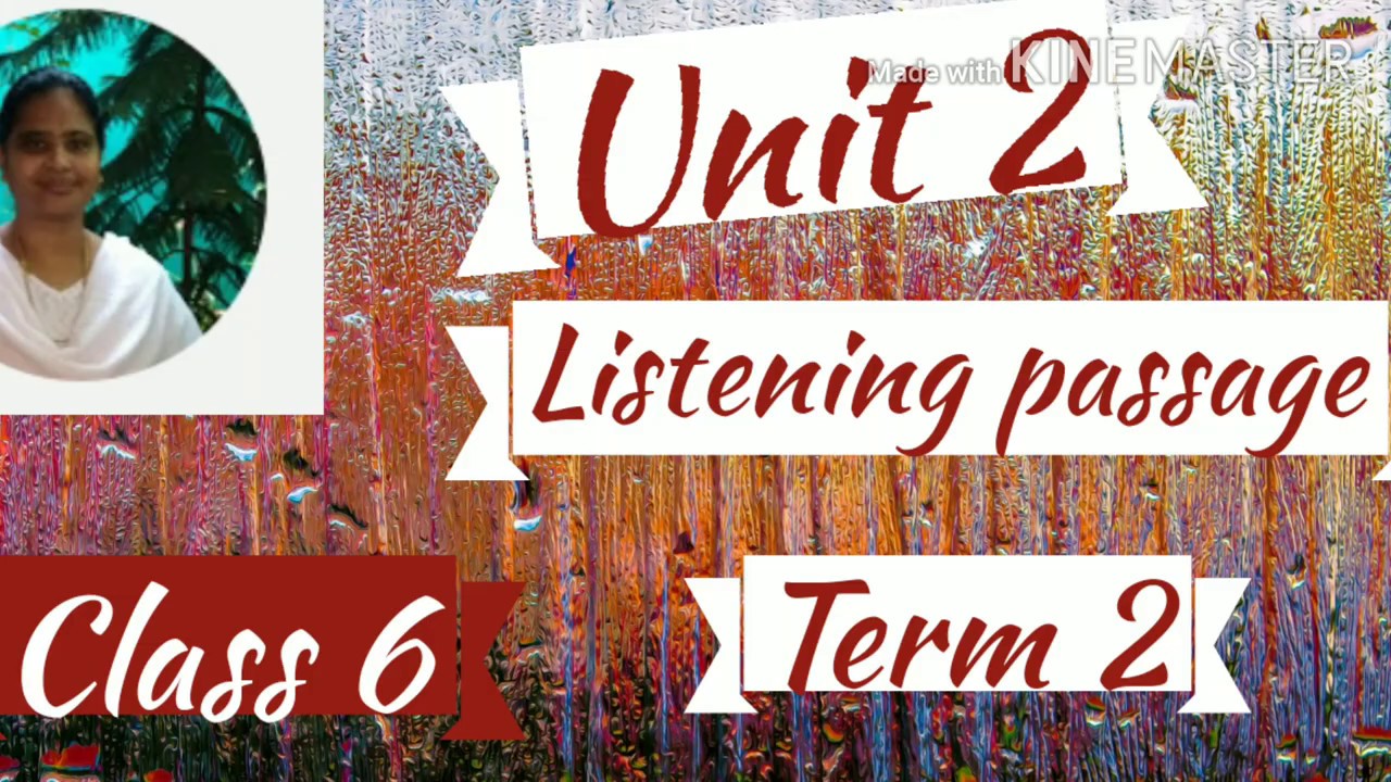 Listening passage class 6 unit 2 term 2  udhamandalam the queen of hill station