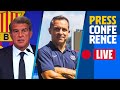 ? LIVESTREAM: SERGI BARJUAN & JOAN LAPORTA'S PRESS CONFERENCE