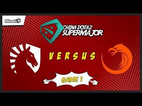 Team Liquid vs TNC Predator | Bo3 | China Dota 2 Supermajor | Main Stage | Game 1