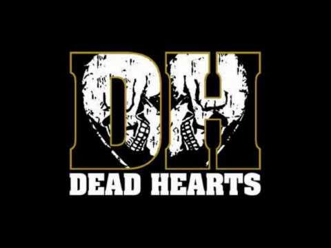 Dead Hearts - In Our Hands Once Again, Small Town Tragedy, Dear Jane Letter, Forever