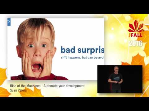J-Fall 2016 Speaker Sven Peters - Rise of the Machines - Automate your development
