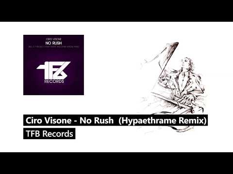 Ciro Visone - No Rush (Hypaethrame Remix)
