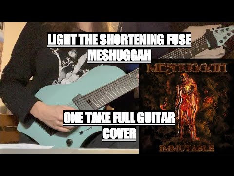 Light The Shortening Fuse - Meshuggah ONE TAKE FULL COVER by Thomas Reuter of CLIFFORD