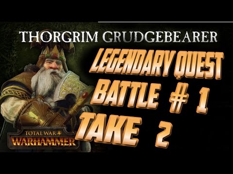 Thorgrim Grudgebearer - Quest #1 Take 2 - The Amour Of Skaldour -  [Hard]  - WarHammer: Totalwar