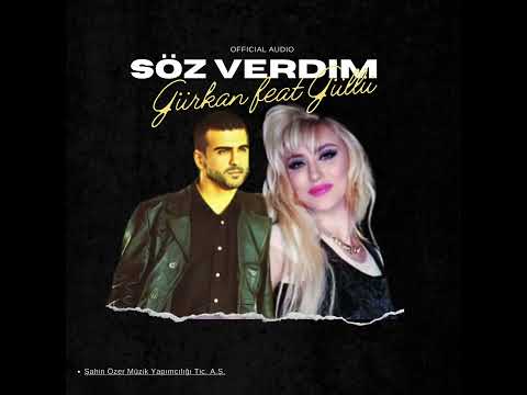 Gürkan ft. Güllü • Sana Söz Verdim Aşkım