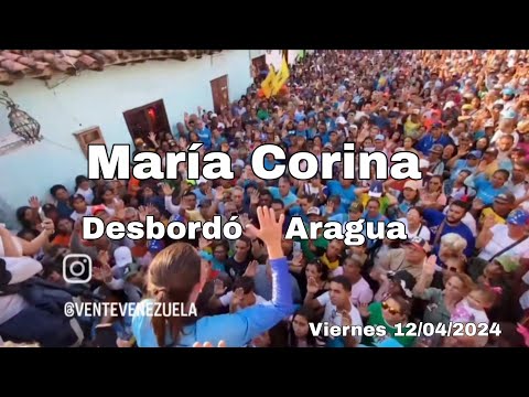 María Corina Machado desbordó Aragua - 12/04/2024