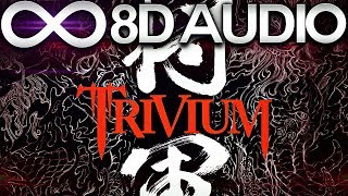 Trivium - Poison, The Knife, Or The Noose 🔊8D AUDIO🔊
