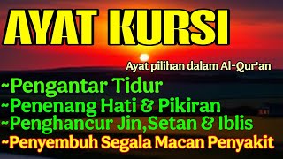 Download lagu Ayat Kursi Pengantar Tidur, Ayat Kursi Pengusir Setan, Ayat Kursi Penghancur Jin & Setan mp3