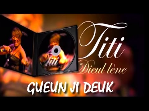 TITI - GUEUN GUI DEUK